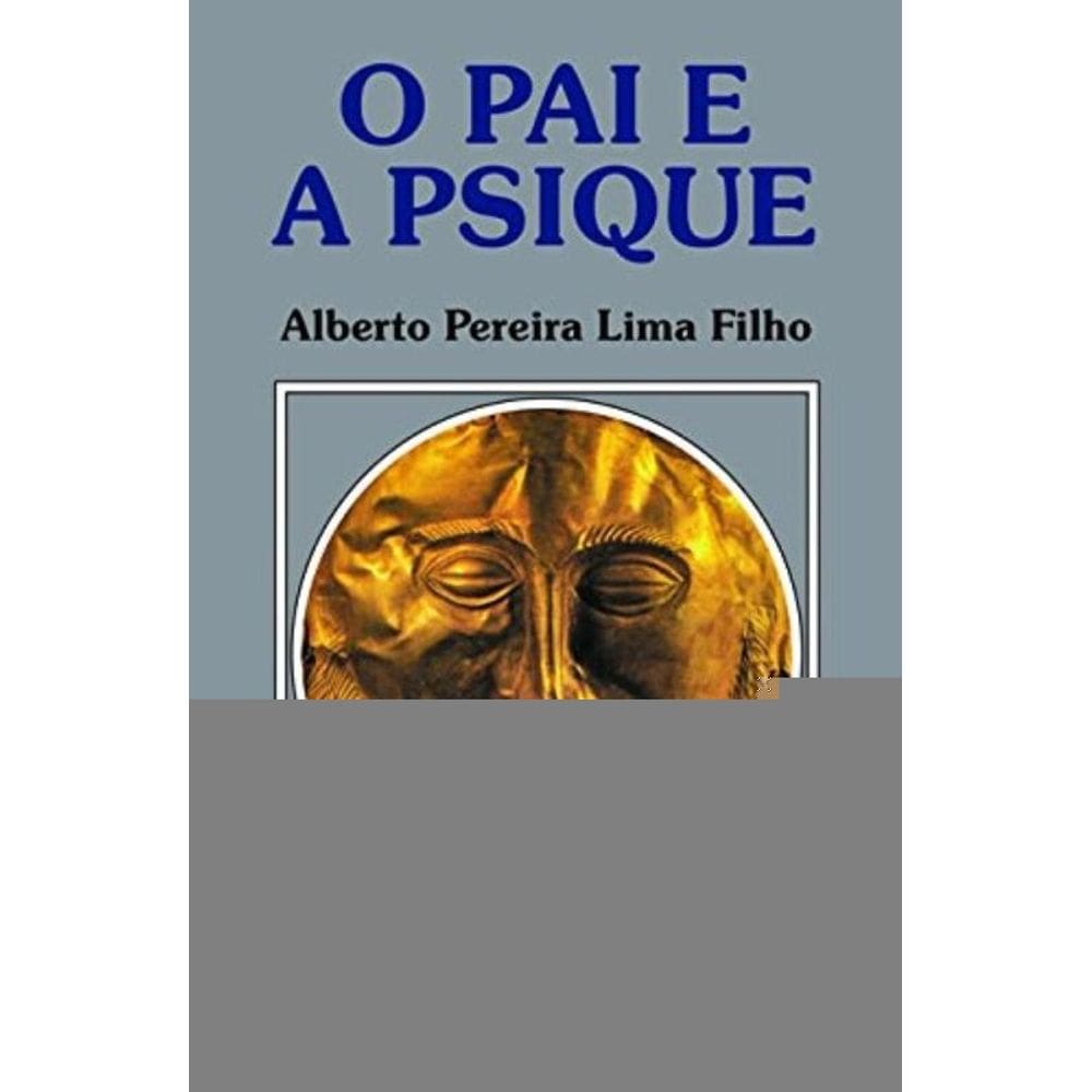 Pai E A Psique, O