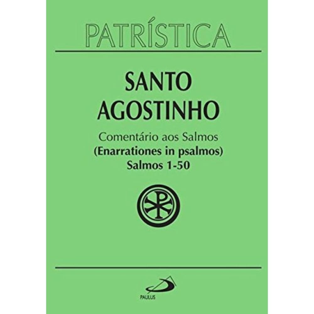 Patrística Vol. 9/1 - Comentario Aos Salmos - 1-50