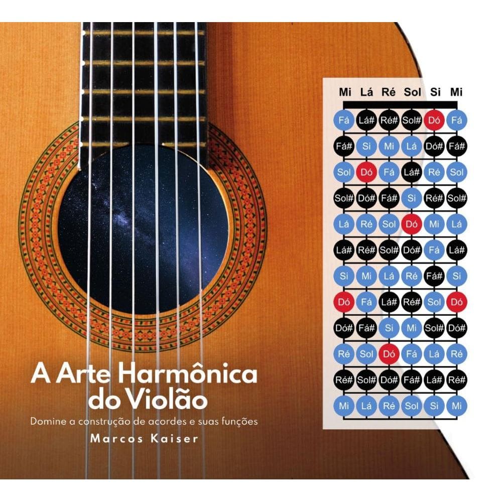 A Arte Harmônica do Violão: Domine a construção de acordes e suas funçõesc