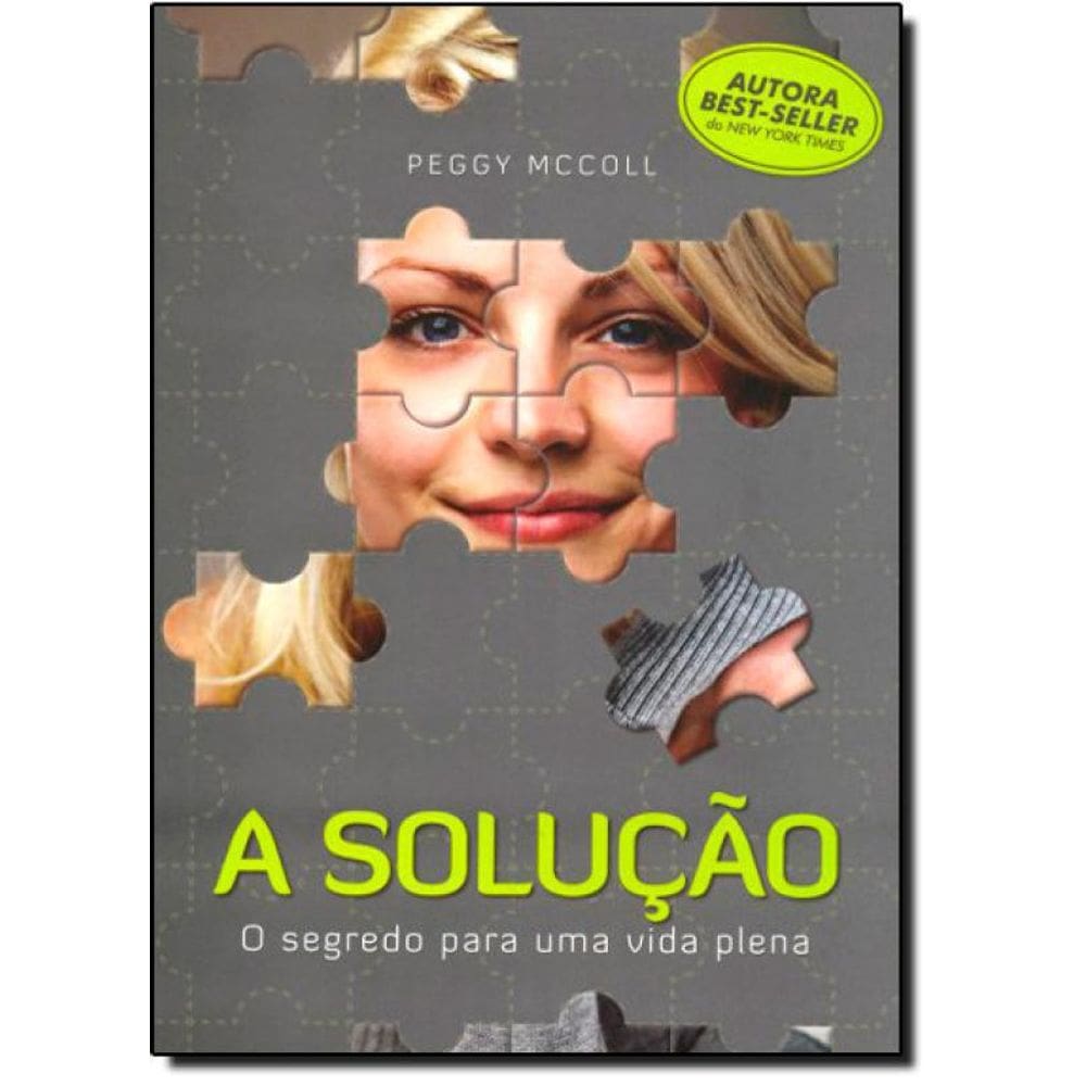 Livro Solução: O Segredo Para Um Vida Plena, A