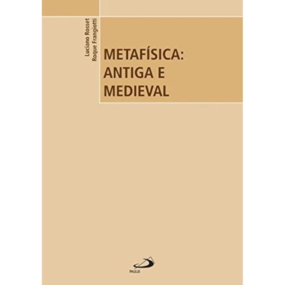 Metafísica: Antiga E Medieval