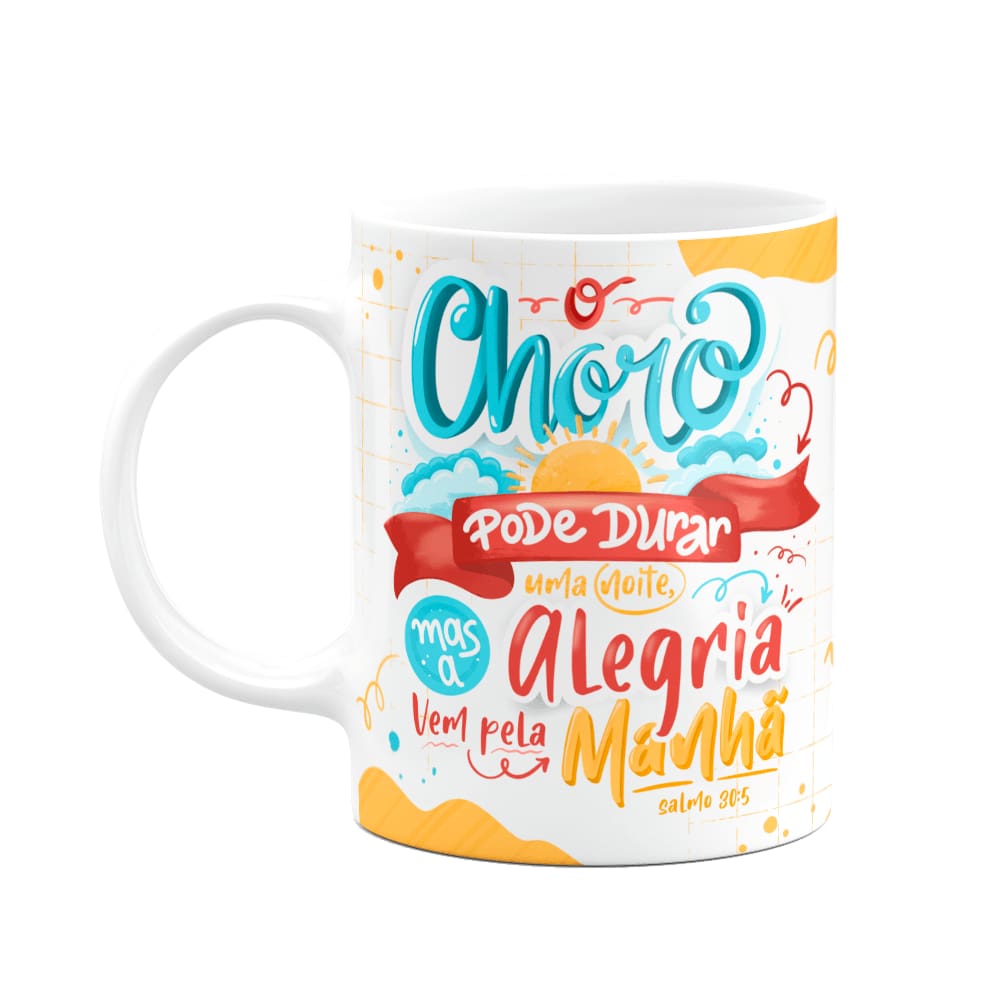 Caneca salmo 30:5 - O choro pode durar uma noite
