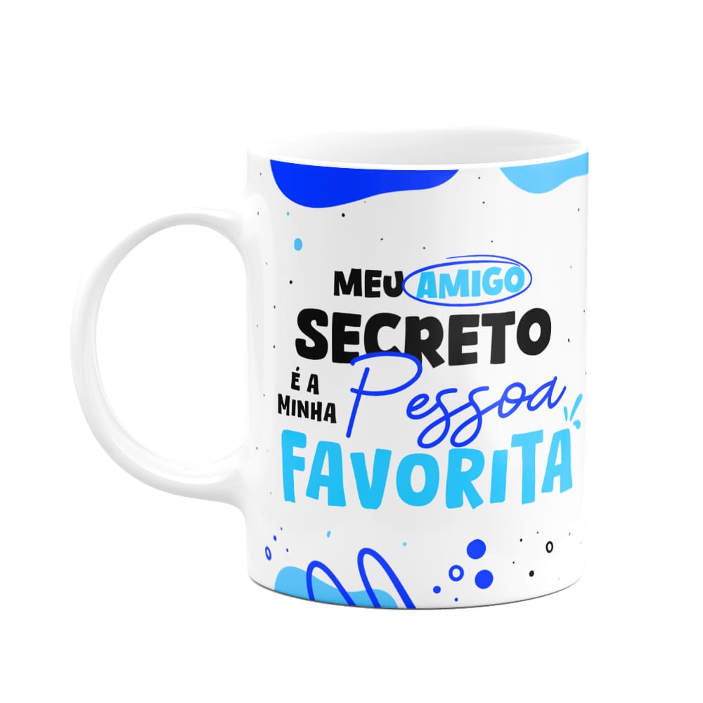Caneca - Meu amigo secreto é a minha pessoa favorita