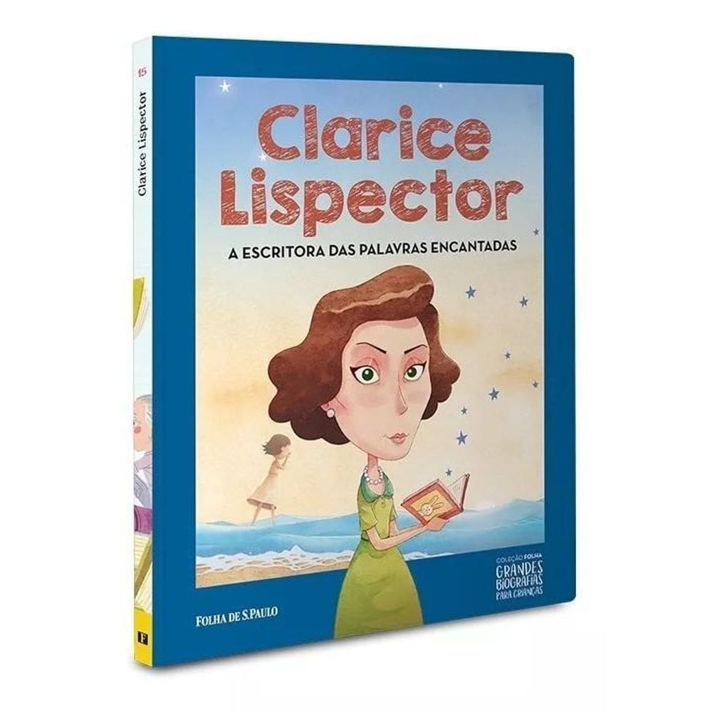 Grandes Biografias Para Crianças - Clarice Lispector
