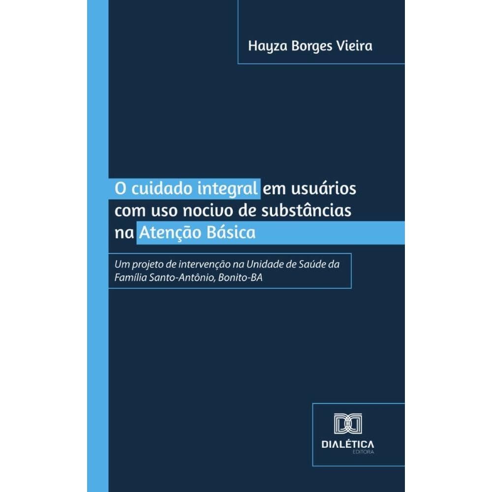 O cuidado integral em usuários com uso nocivo de substâncias na Atenção Básica