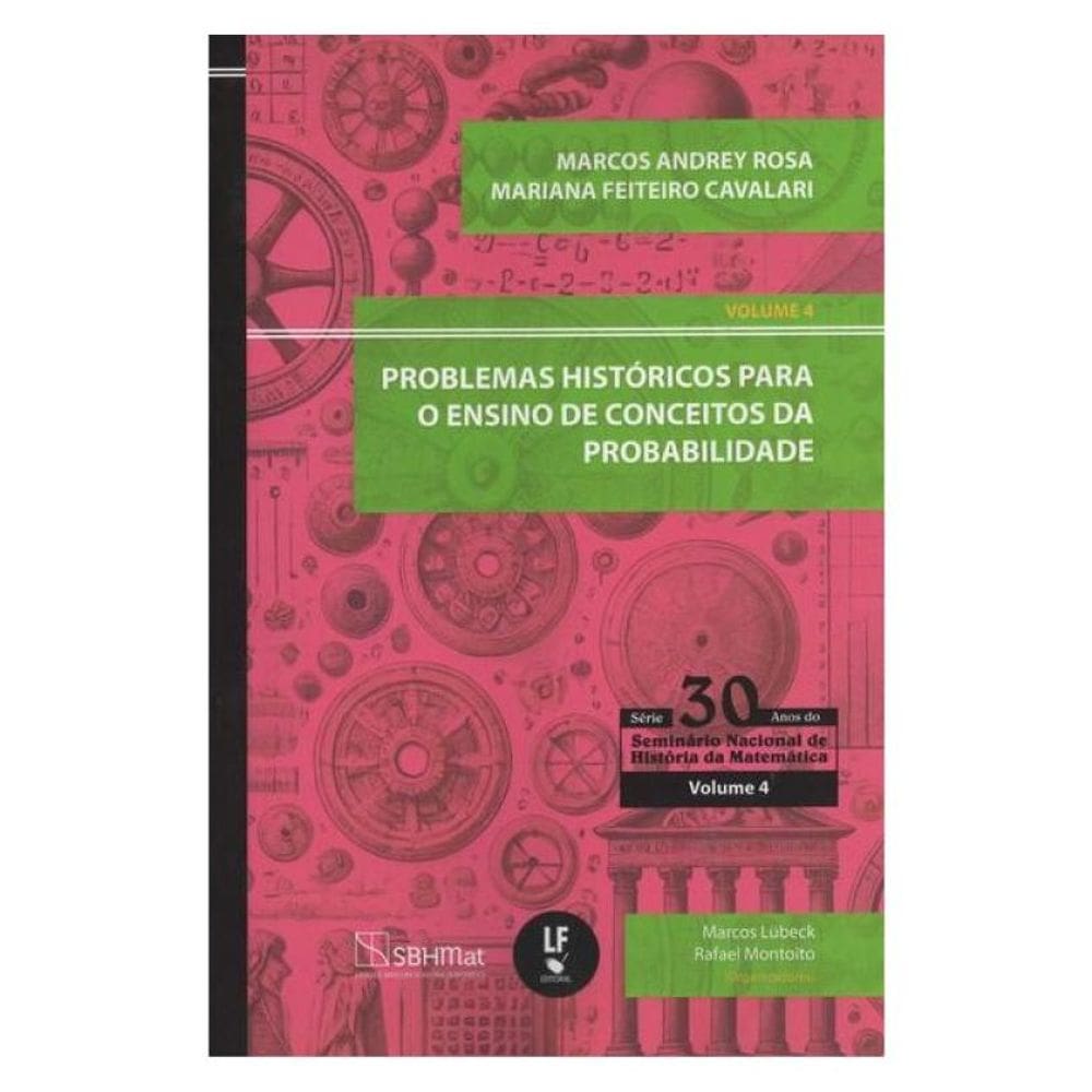 Problemas Históricos Para O Ensino De Conceitos Da Probabilidade