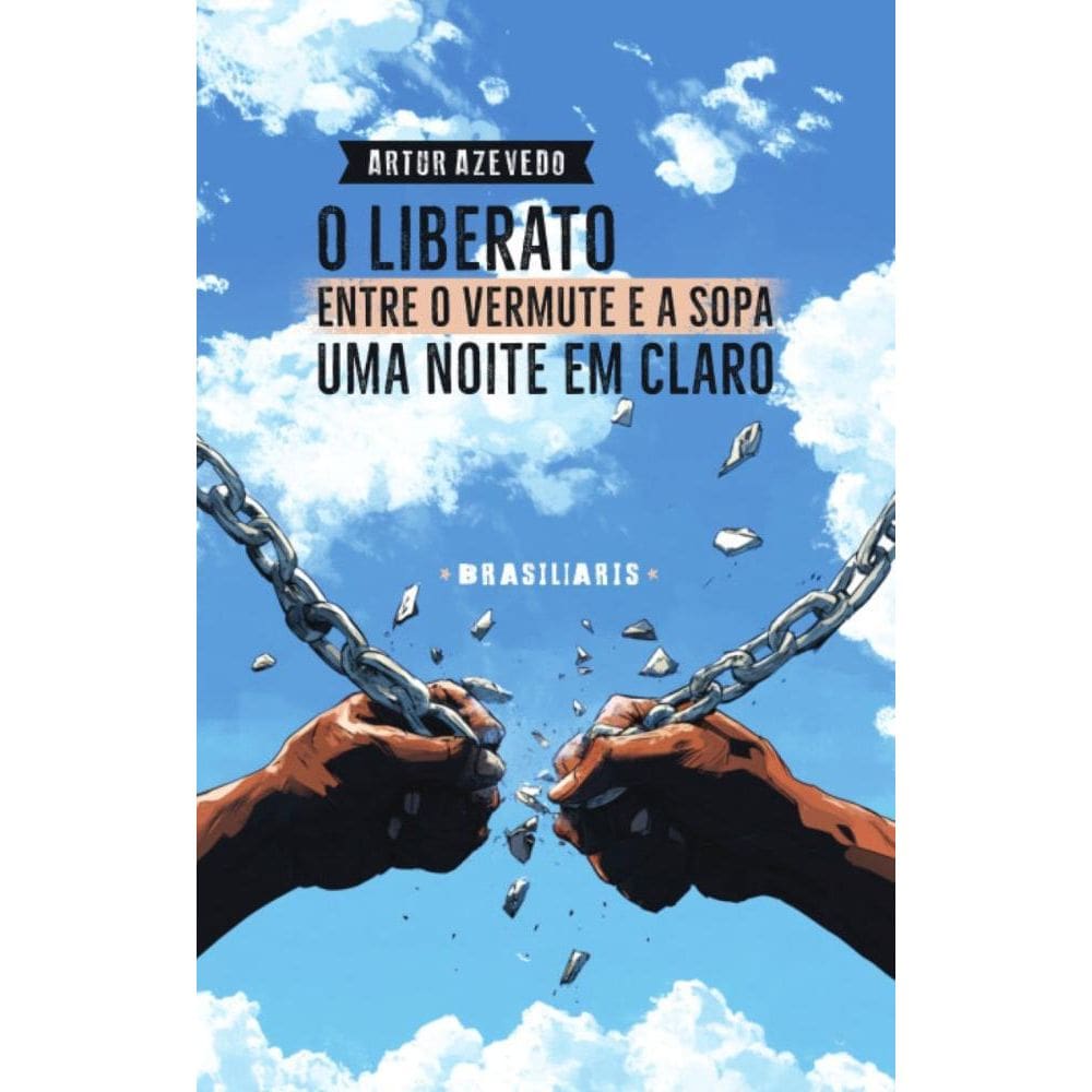 O Liberato: Entre o vermute e a sopa / Uma noite em claro