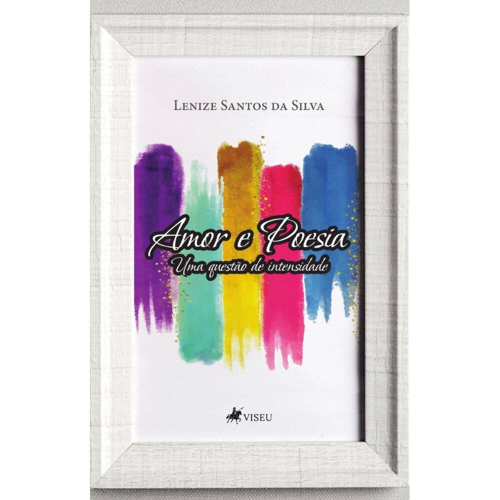 Amor e Poesia: Uma questão de intensidade