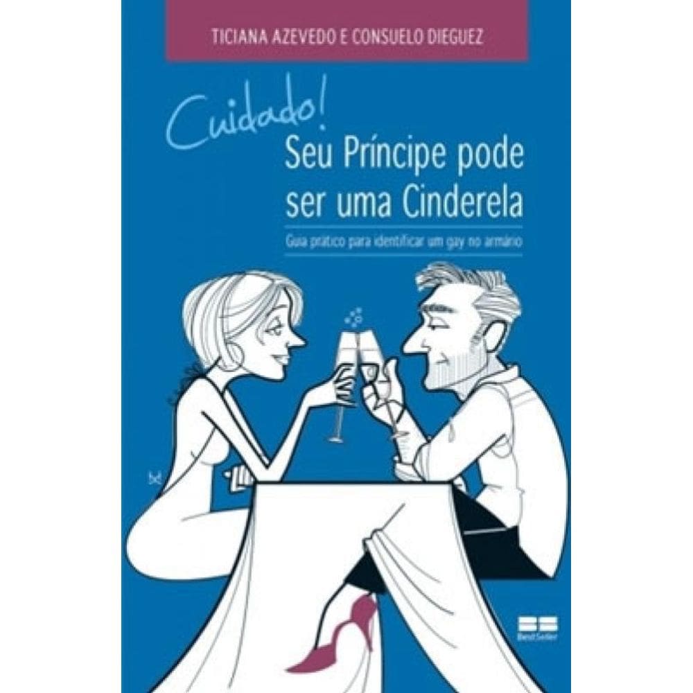 Livro Cuidado Seu Príncipe Pode Ser Uma Cinderela