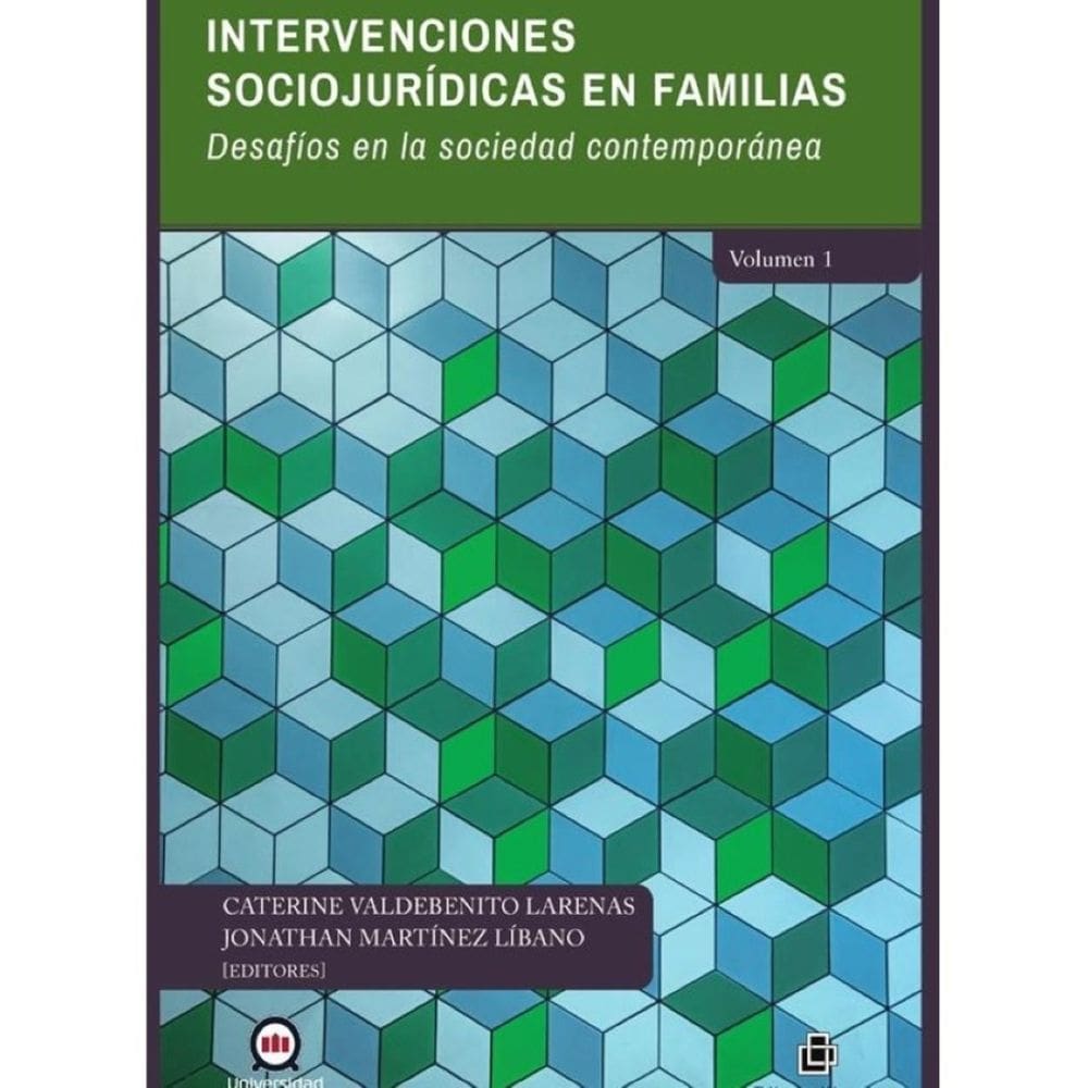 Intervenciones sociojurídicas en familias. Desafíos en la sociedad contemporánea. Volumen i - Espanh