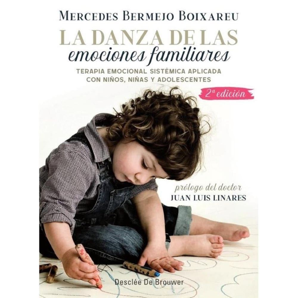 La danza de las emociones familiares. Terapia Emocional Sistémica aplicada con niños, niñas y adoles