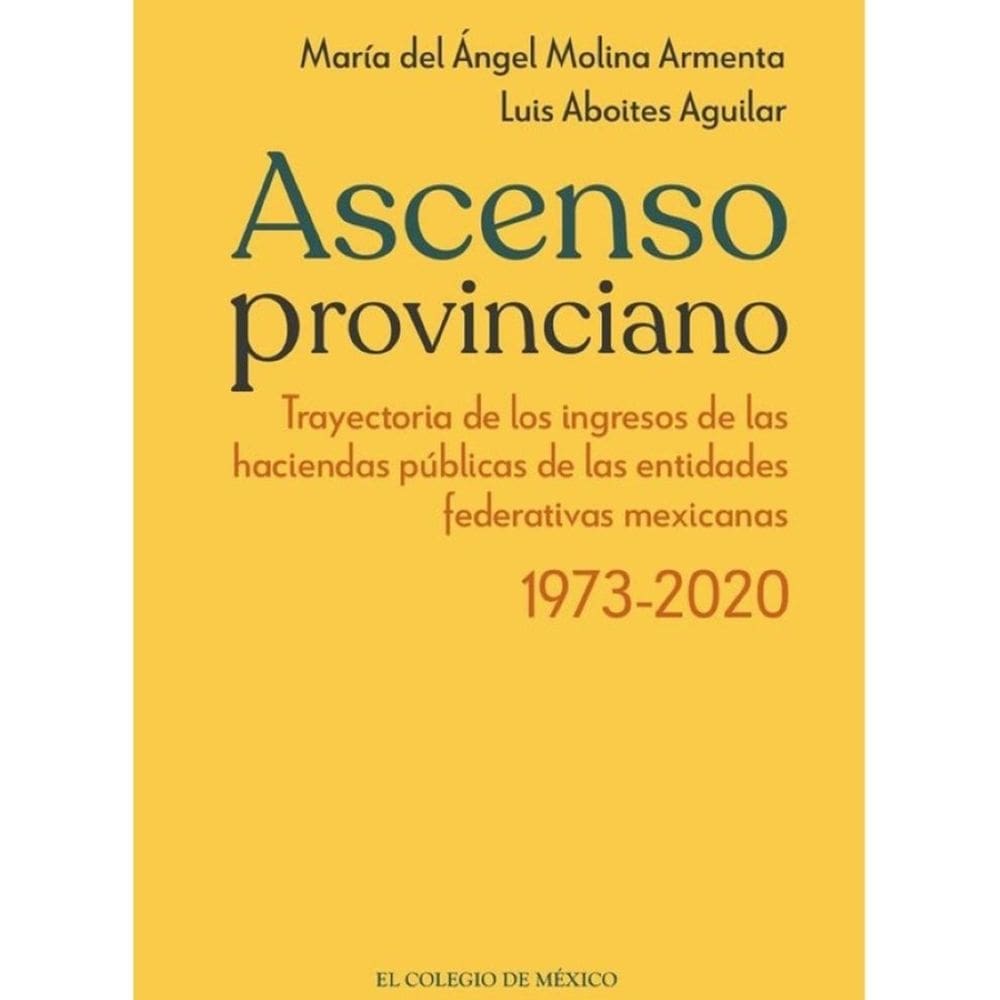 Ascenso provinciano Trayectoria de los ingresos de las haciendas públicas de las entidades federativ