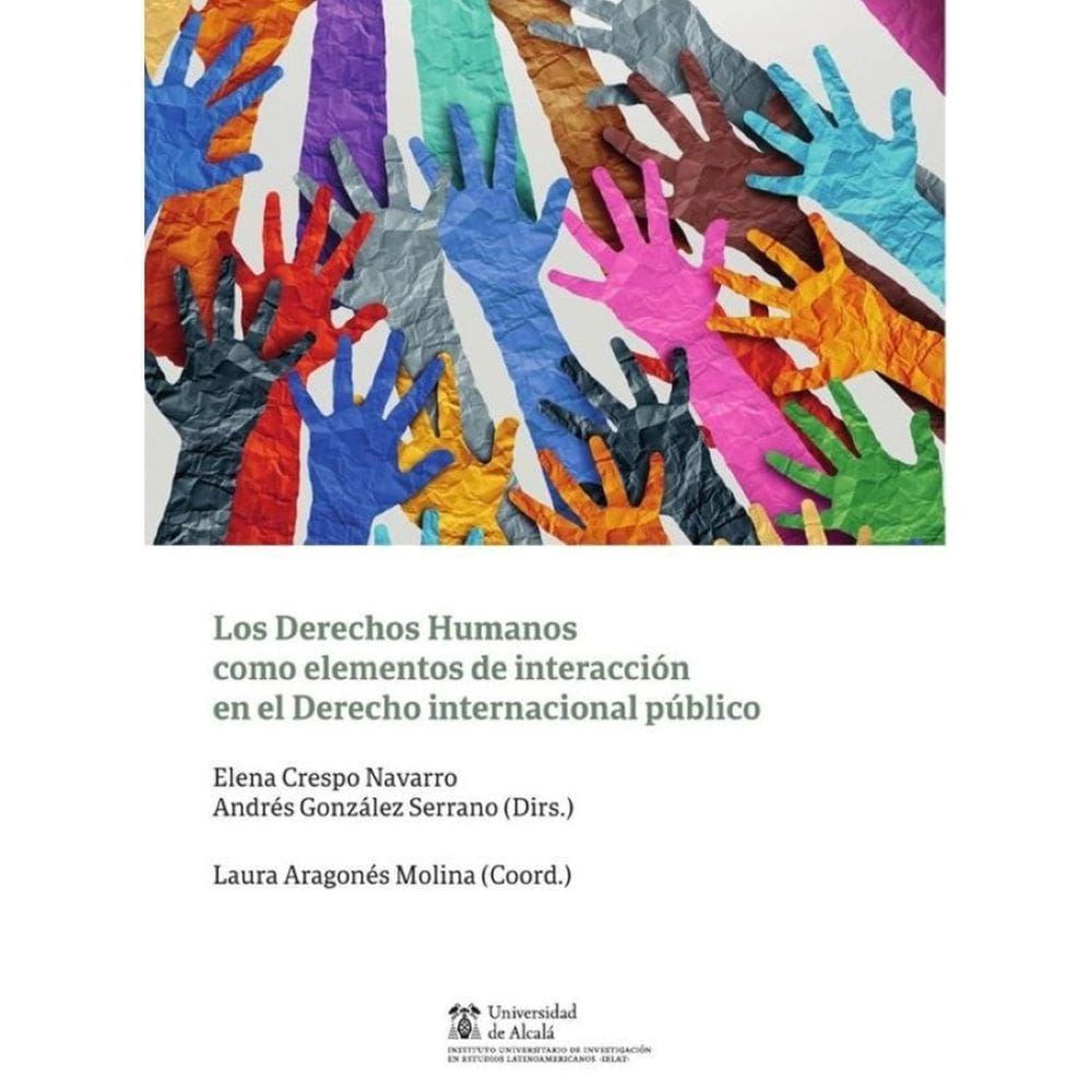 Los Derechos Humanos como elementos de interacción en el Derecho internacional público - Espanhol