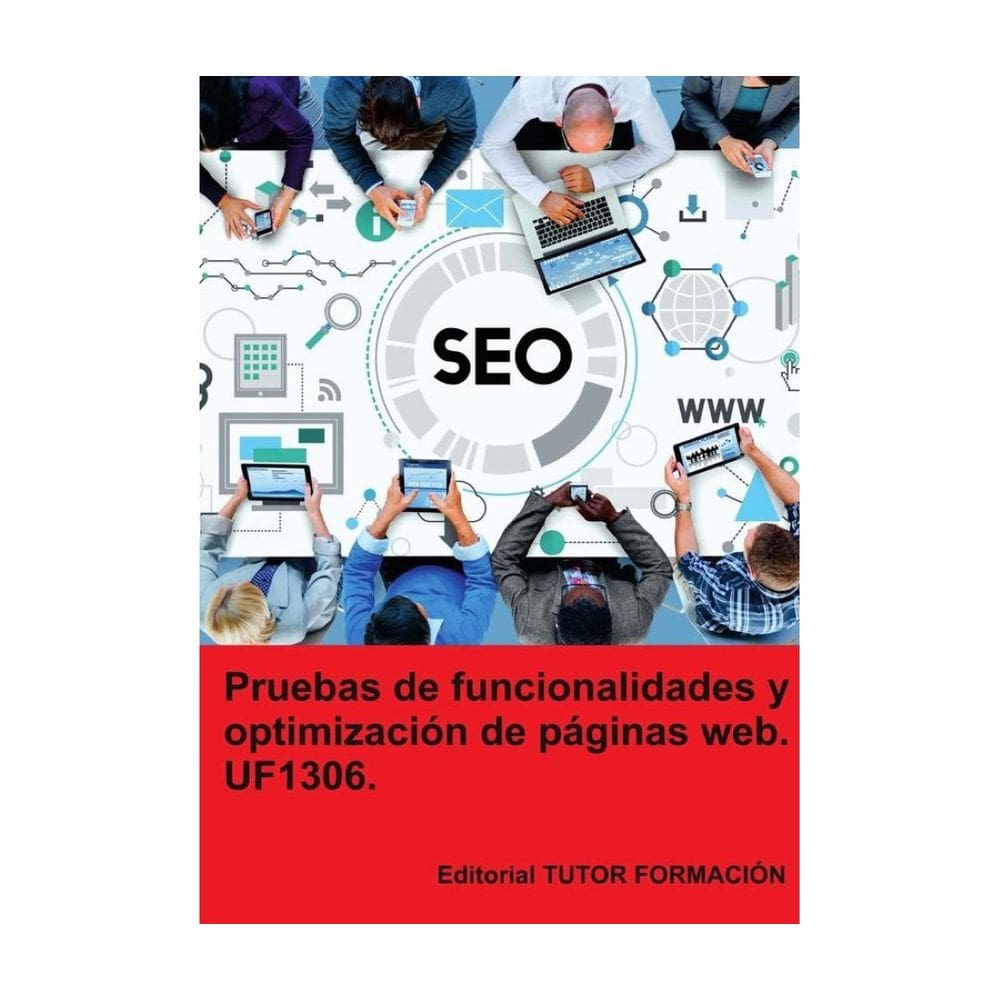 Pruebas de funcionalidades y optimización de páginas web. UF1306. - Espanhol