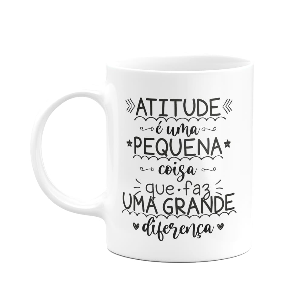 Caneca Motivação - Atitude pequena, faz grande diferença