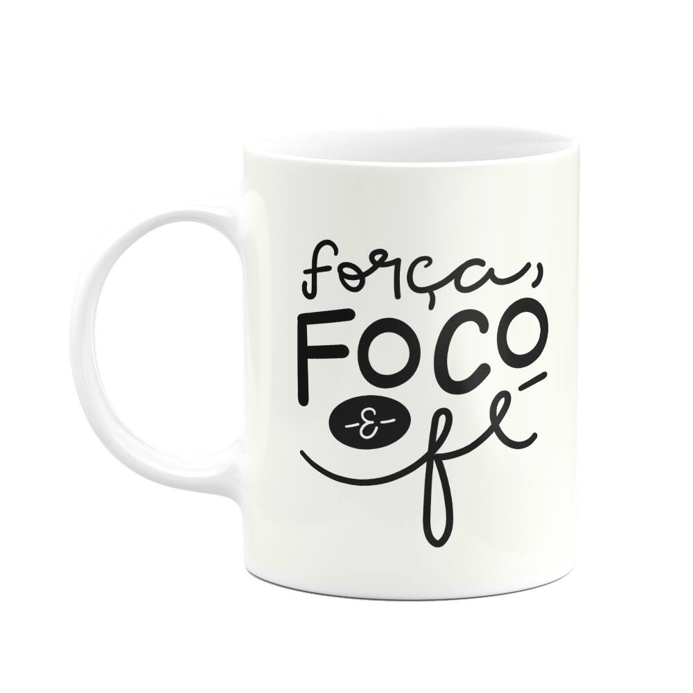 Caneca Motivação - Força, Foco e Fé - 325ml