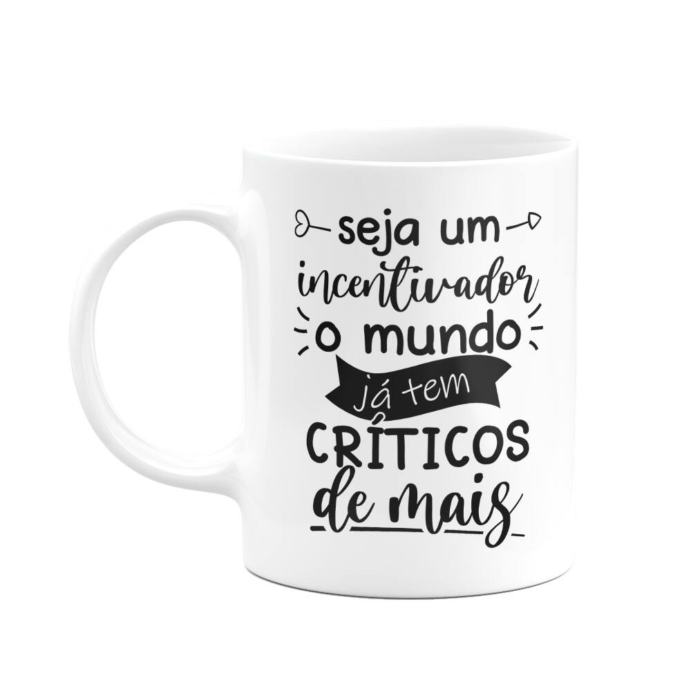 Caneca Motivação - Seja um incentivador - 325ml