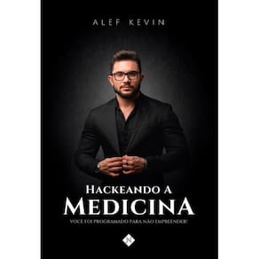 Hackeando a Medicina - Você foi programado para não empreend