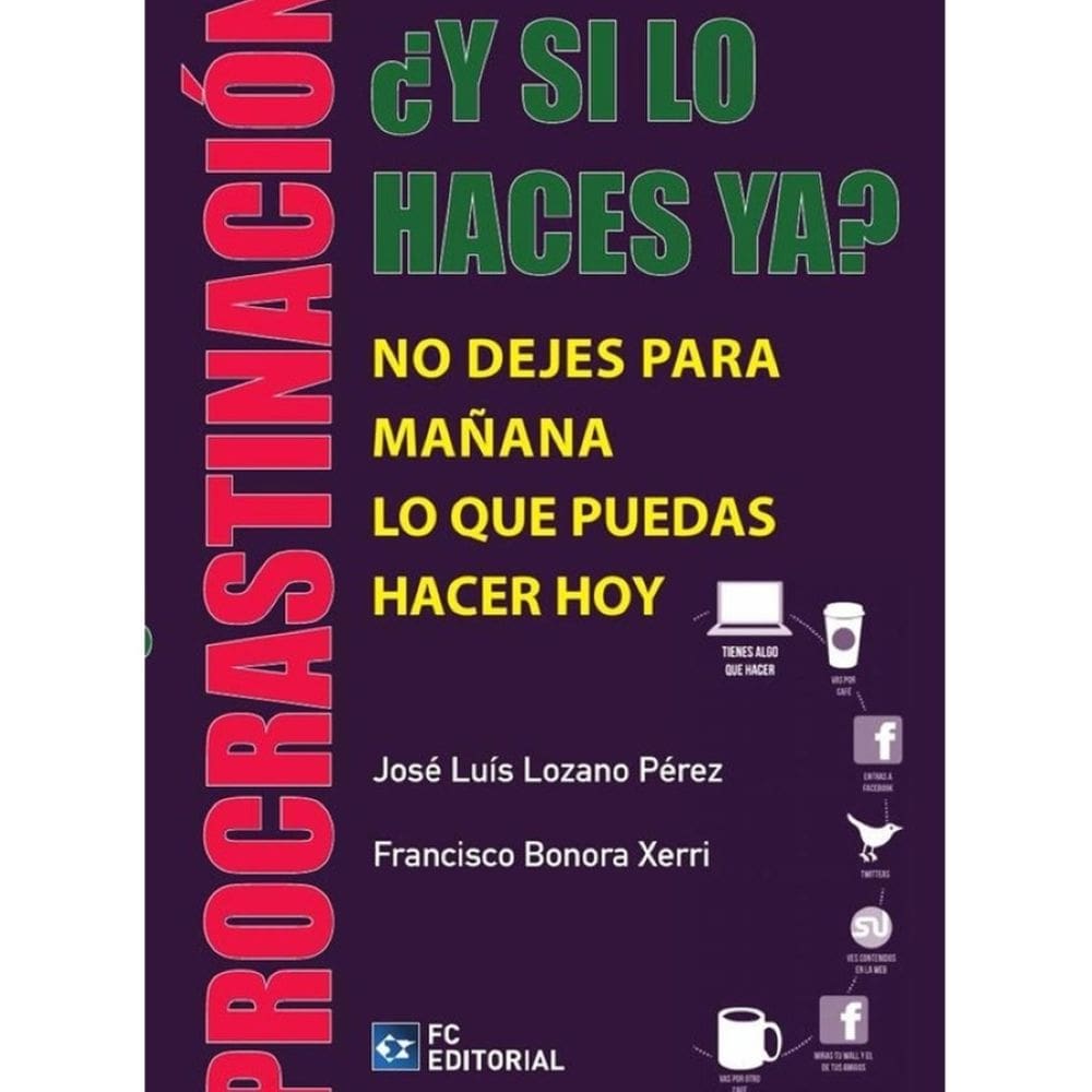 Procrastinación ¿Y si lo haces ya? - Espanhol