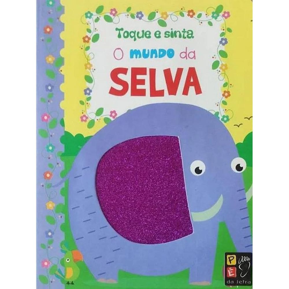Livro Toque E Sinta - O Mundo Da Selva
