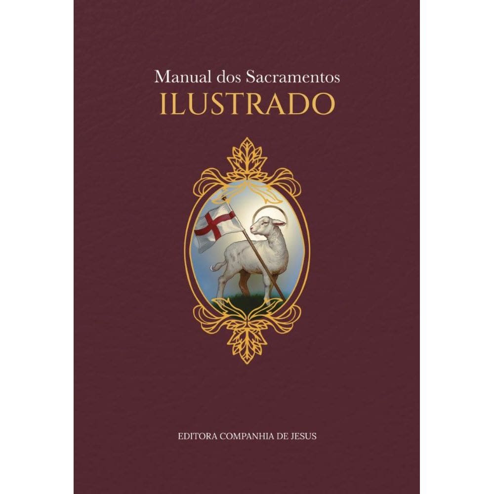Manual dos Sacramentos Ilustrado