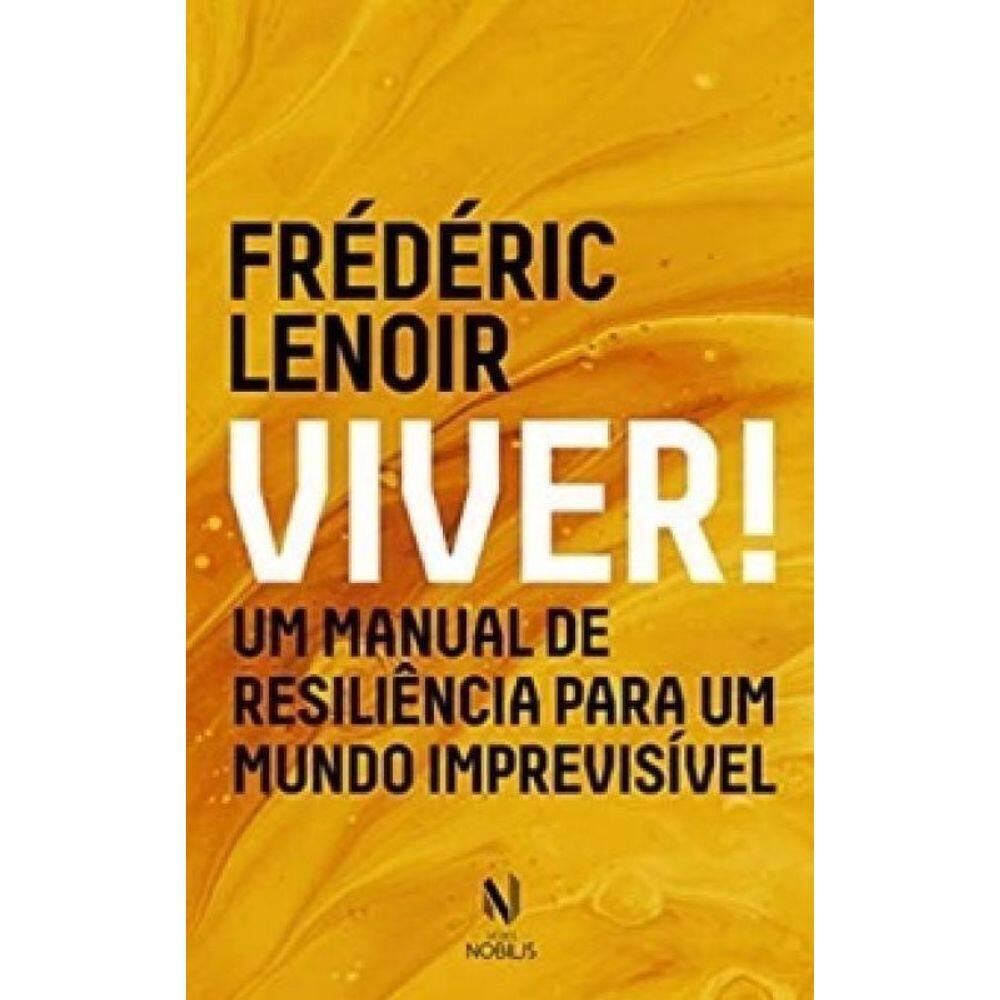 Livro Viver Um Manual De Resiliência Para Um Mundo