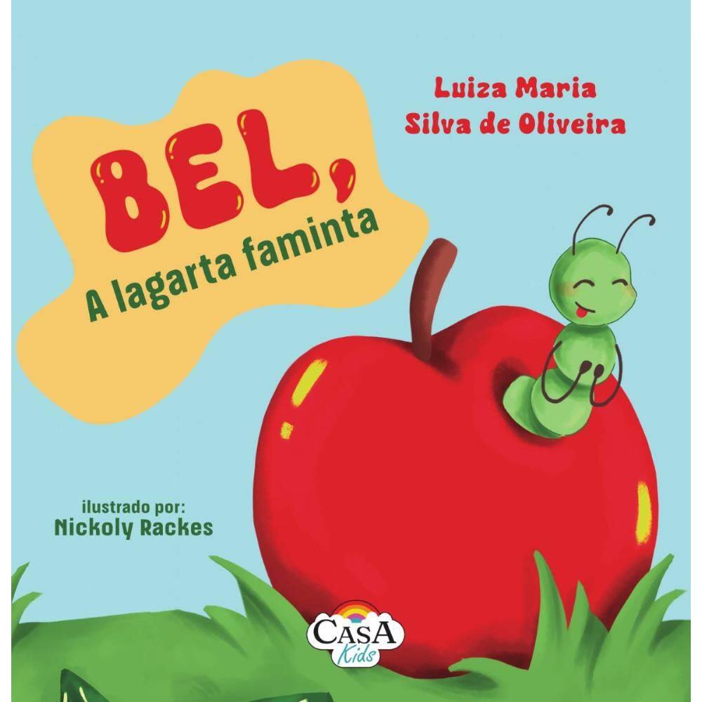 Bel, a lagarta faminta