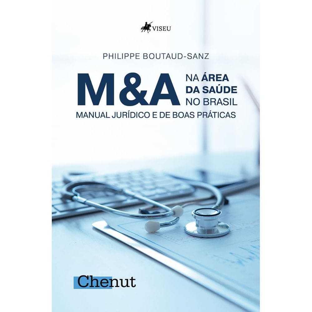 M&A na Área da Saúde no Brasil: Manual Jurídico e de Boas Práticas