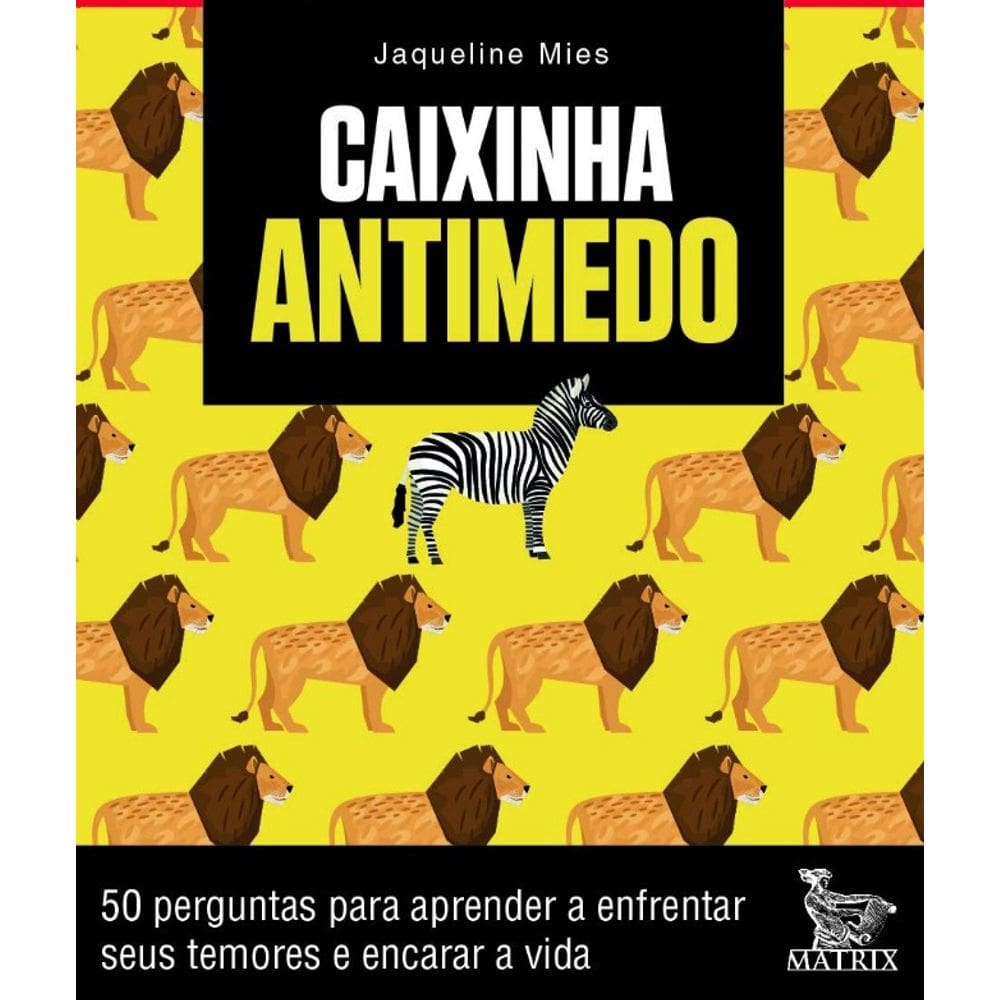Caixinha Antimedo: 50 Perguntas para Aprendera a Enfrentar Seus Temores e E