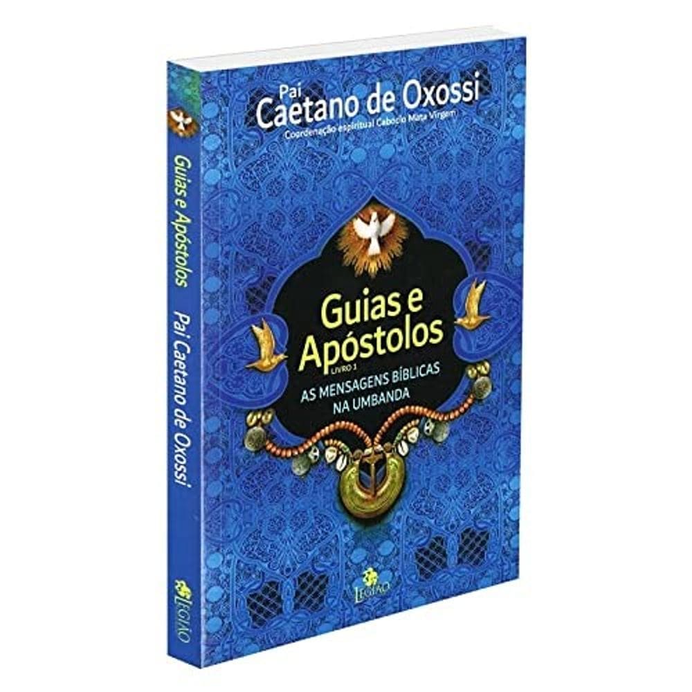 Guias e Apostolos - as Mensagens Biblicas na Umbanda - L1