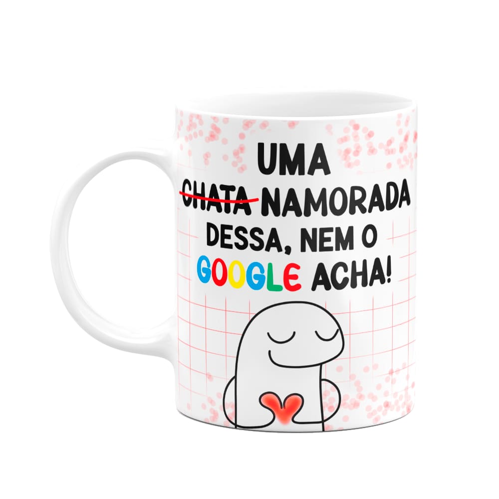 Caneca Florkito Namorados - Uma chata dessa, nem google acha