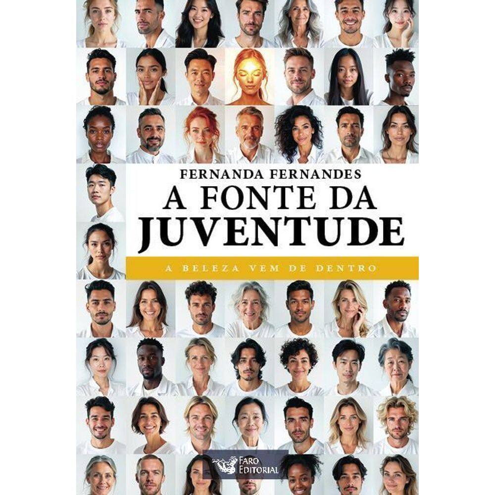 a Fonte Da Juventude - a Fonte Da Juventude - a Beleza Vem De Dentro