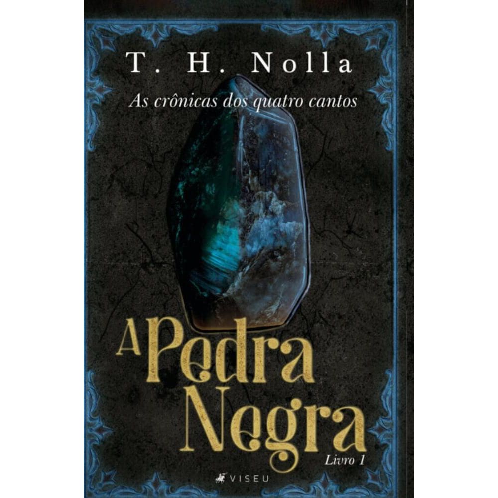 As crônicas dos quatro cantos: A pedra negra (Livro 1)