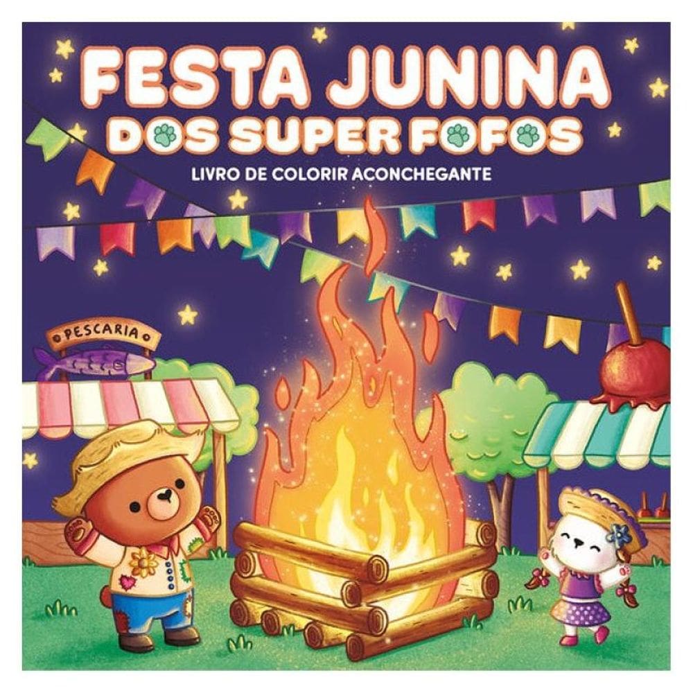 Super Fofos Na Festa Junina: Livro De Colorir Aconchegante