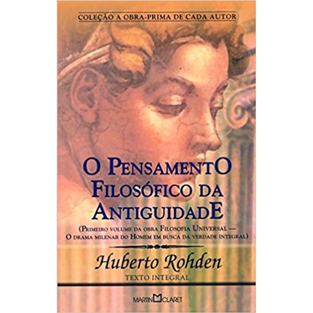 Pensamento Filosofico da Antiguidade, o - Col. Obra-prima de Cada Autor