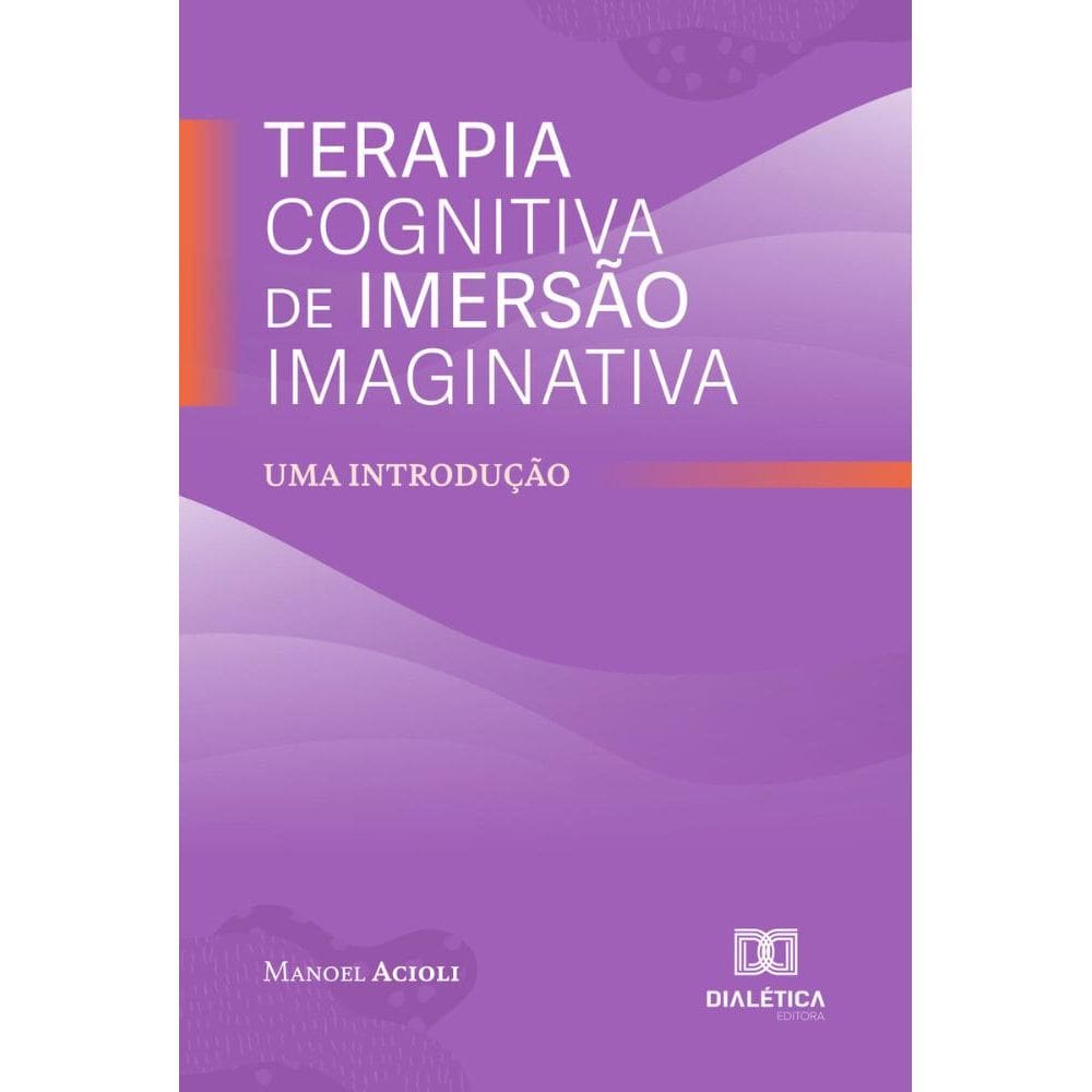 Terapia Cognitiva de Imersão Imaginativa
