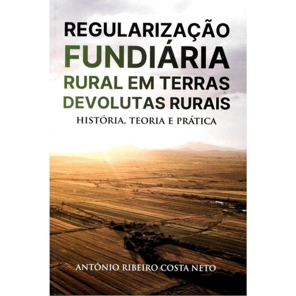Regularização Fundiária Rural Em Terras Devolutas Rurais