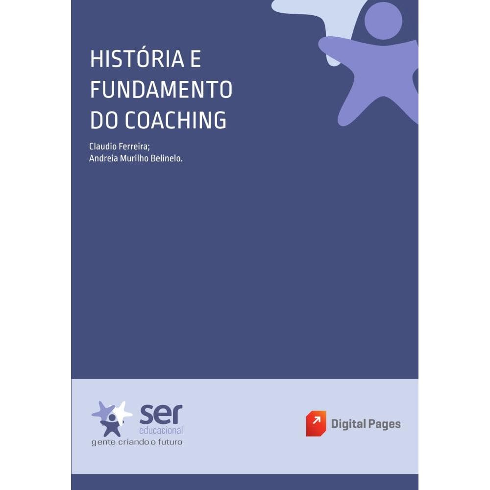 História e Fundamento do Coaching (Coaching e Mentoring)