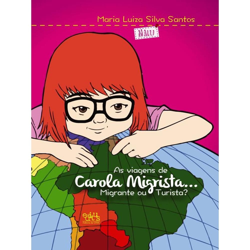 As Viagens De Carola Migrista...
