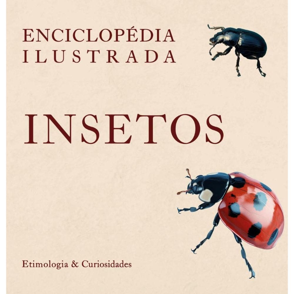 Enciclopédia Ilustrada: Insetos