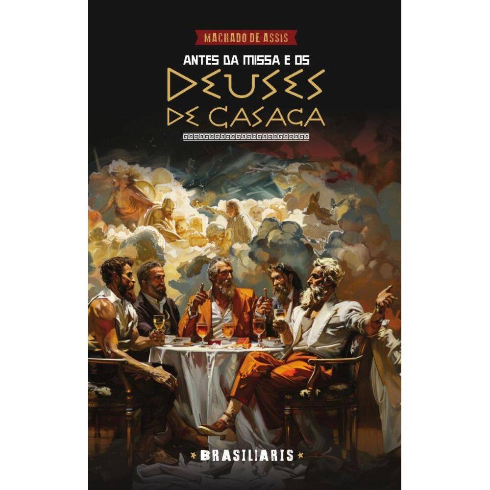 Antes da Missa e os Deuses de Casaca