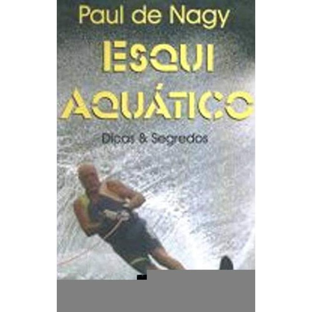 Livro Esqui Aquatico - Dicas E Segredos