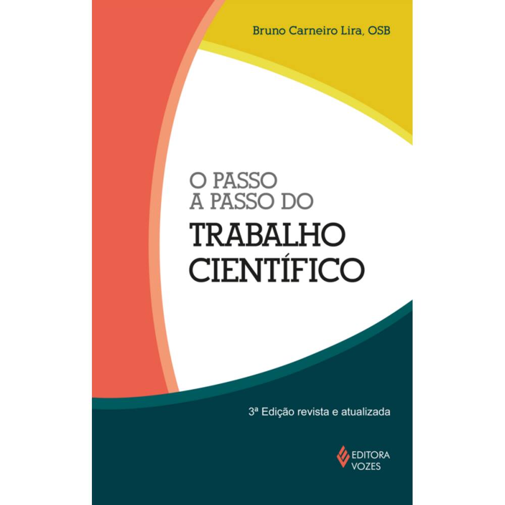 O passo a passo do trabalho científico