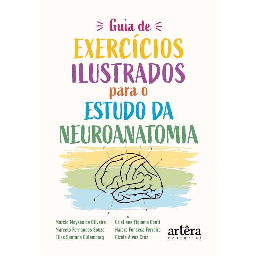 Guia De Exercícios Ilustrados Para O Estudo Da Neuroanatomia
