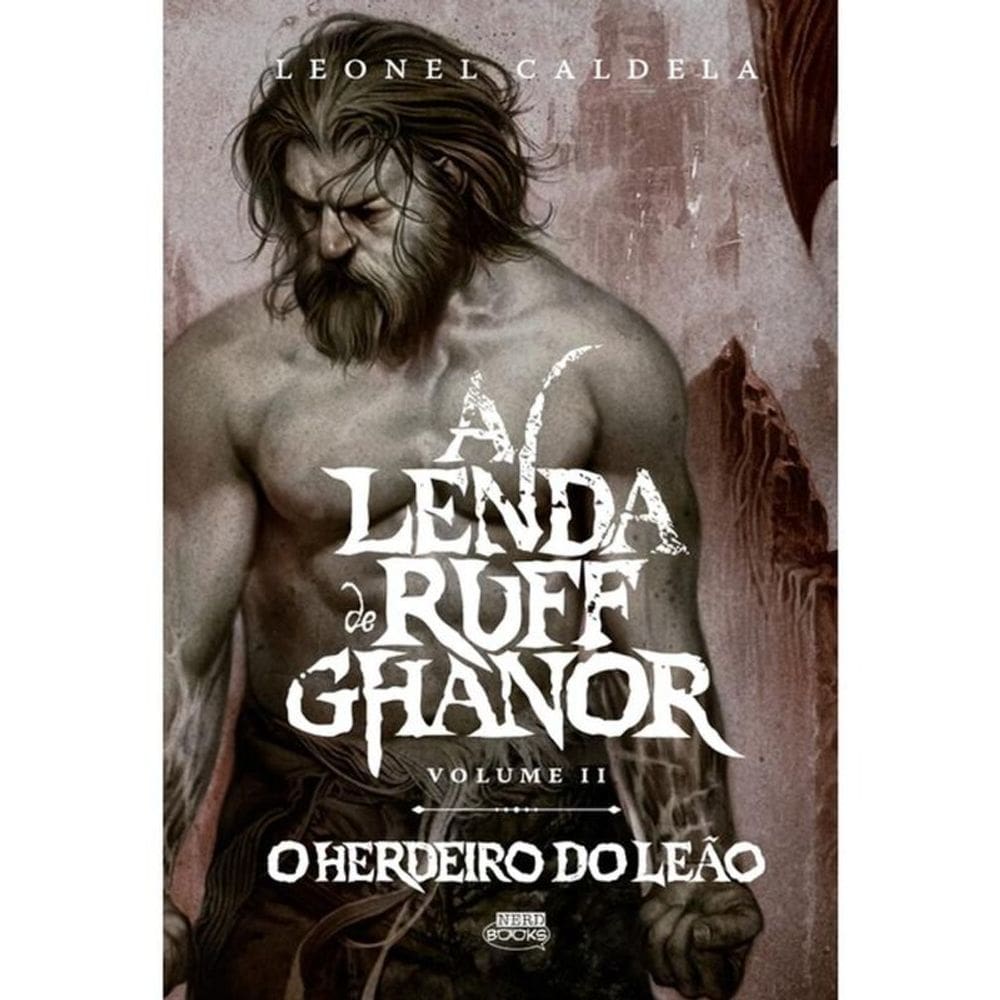 A Lenda De Ruff Ghanor Vol. 2 — O Herdeiro Do Leão (2ª Edição)
