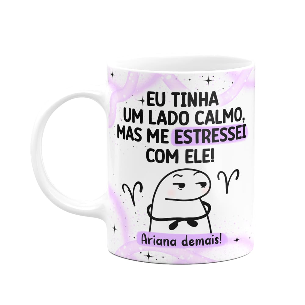 Caneca Flork Signos Áries - Ariana demais! 325ml