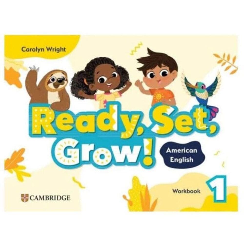 Ready, Set, Grow! 1 - American English - Workbook
