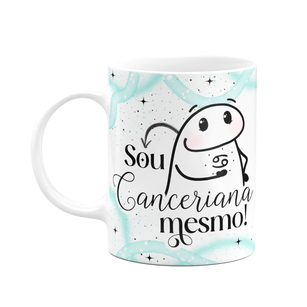 Caneca Flork Signos Câncer - Sou canceriana mesmo
