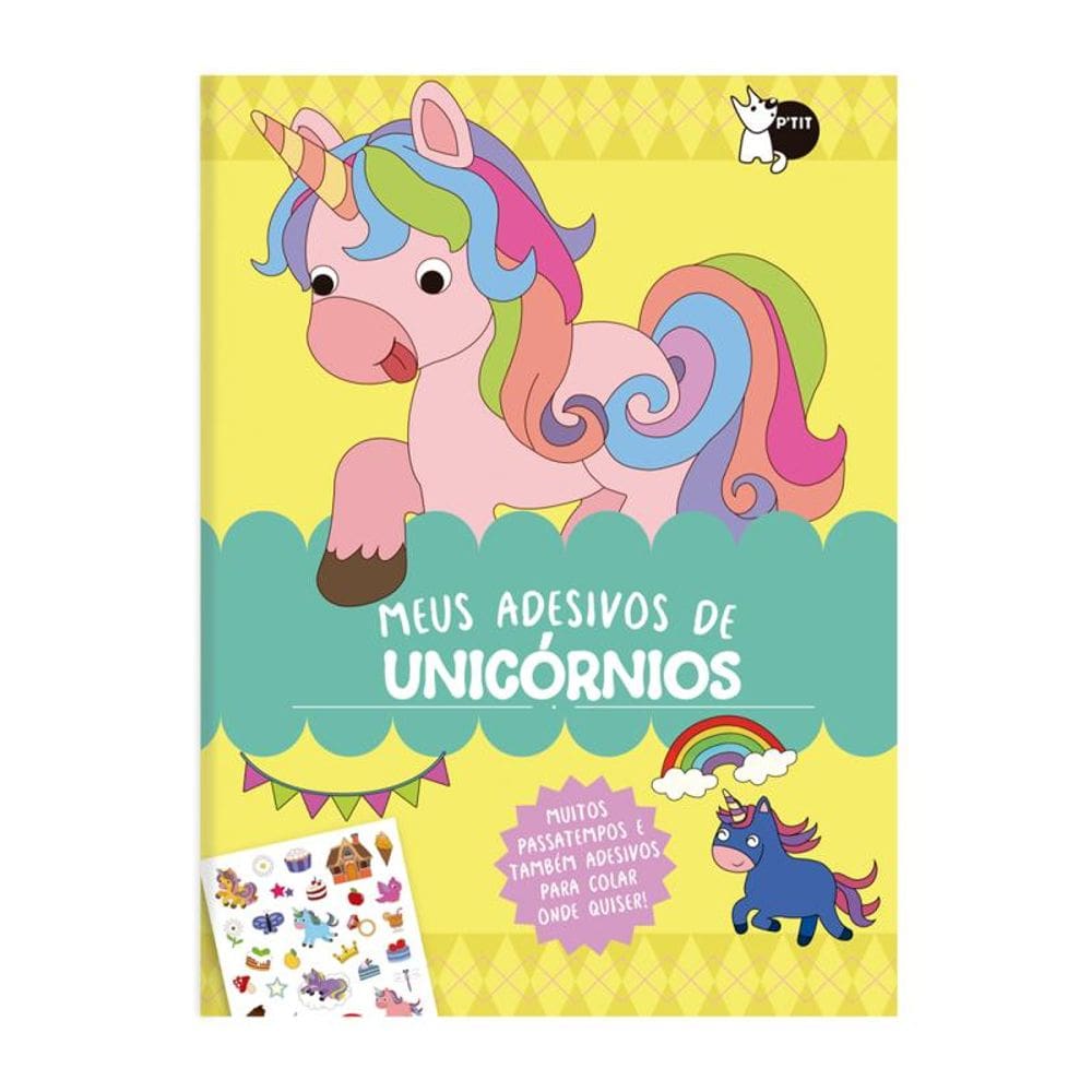 Meus Adesivos de Unicórnios - Muitos Passatempos e Também Adesivos para Colar Onde Quiser!