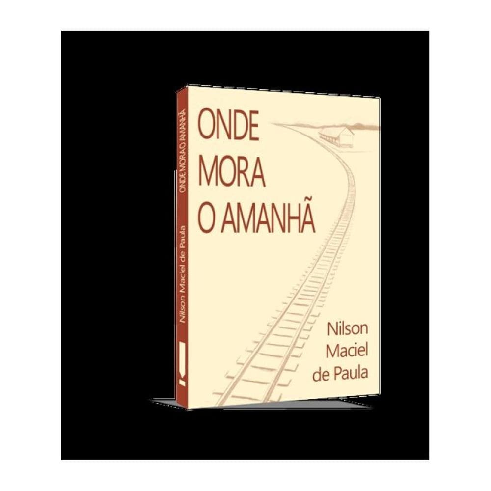 Onde Mora O Amanhã